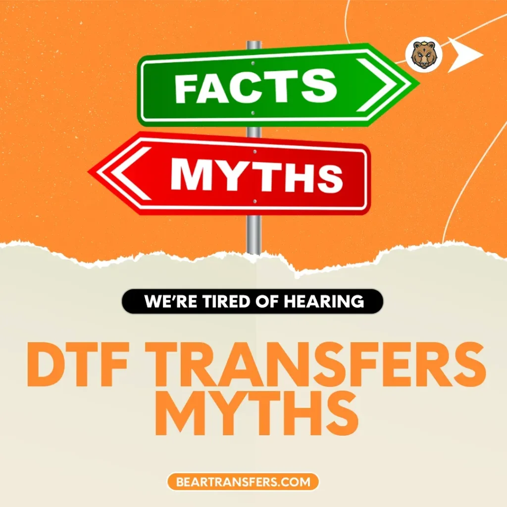 DTF transfers myths: Debunking false claims in printing image 4terz37kjh.webp